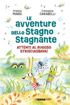 Cover of avventure dello Stagno Stagnante. Attenti al Rugoso Strisciasbava!