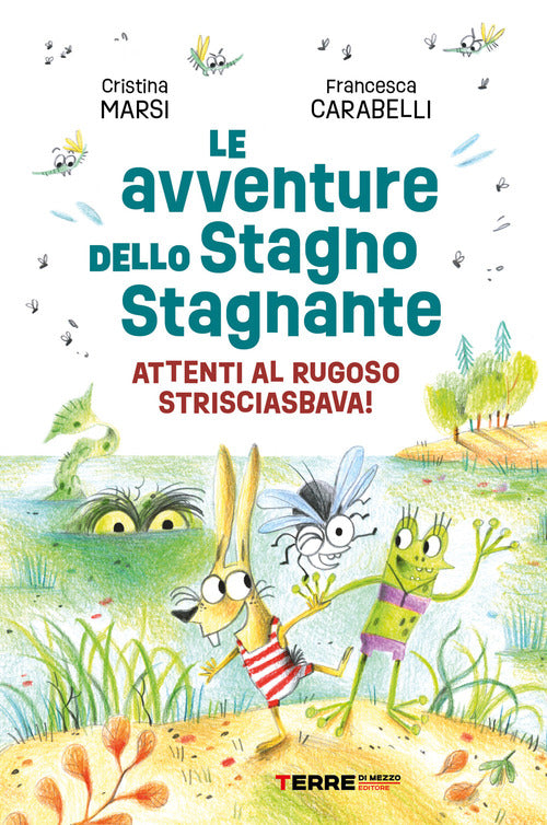 Cover of avventure dello Stagno Stagnante. Attenti al Rugoso Strisciasbava!