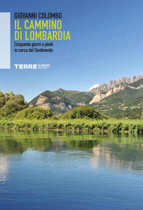 Cover of Cammino di Lombardia. Cinquanta giorni a piedi in cerca del Sentimento