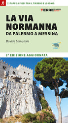 Cover of Via Normanna da Palermo a Messina. 21 tappe a piedi tra il Tirreno e lo Ionio