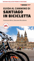 Cover of Guida al Cammino di Santiago in bicicletta. 900 Km in sella dai Pirenei a Finisterre