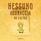 Cover of Nessuno abbraccia un cactus