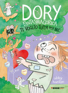 Cover of Ti voglio tutta per me. Dory fantasmagorica