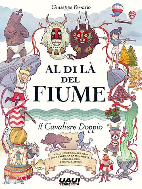 Al di l del fiume. Il grande arbusto-Il cavaliere doppio