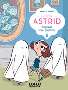 Cover of In classe con i fantasmi. Mitica Astrid