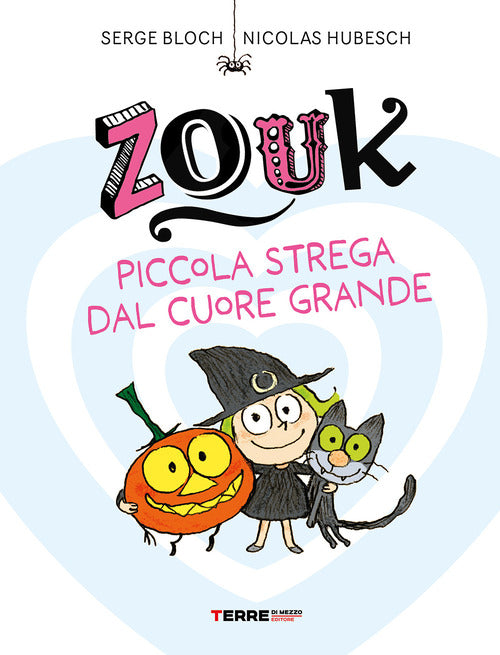Zouk. Piccola strega dal cuore grande