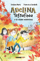 Adelina Testafina e la chiave misteriosa