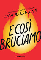 E cos bruciamo