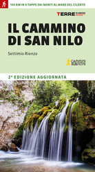 Il cammino di San Nilo. 100 km in 8 tappe dai monti al mare del Cilento