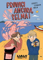 Provaci ancora, Selma!