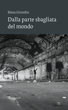 Cover of Dalla parte sbagliata del mondo