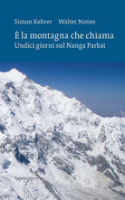 Cover of È la montagna che chiama. Undici giorni sul Nanga Parbat