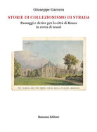 Cover of Storie di collezionismo di strada. Passaggi e derive per la città di Roma in cerca di tesori