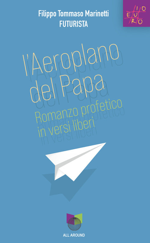 Cover of aeroplano del papa. Romanzo profetico in versi liberi