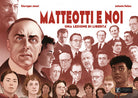 Matteotti e noi. Una lezione di libert