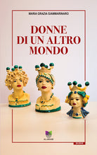 Donne di un altro mondo