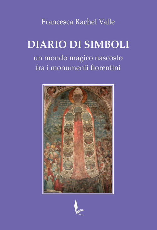 Cover of Diario di Simboli. Un mondo magico nascosto fra i monumenti fiorentini