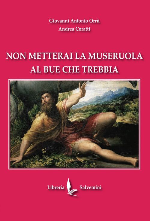 Non metterai la museruola al bue che trebbia