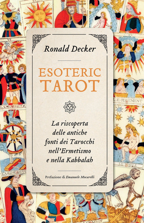 Cover of Esoteric tarot. La riscoperta delle antiche fonti dei tarocchi nell’ermetismo e nella Kabbalah