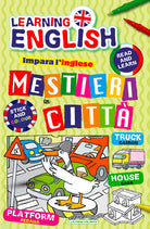Cover of Mestieri in città. Impara l'inglese con i mestieri. Con adesivi
