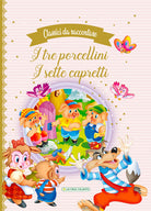 Cover of tre porcellini-I sette capretti. Classici da raccontare