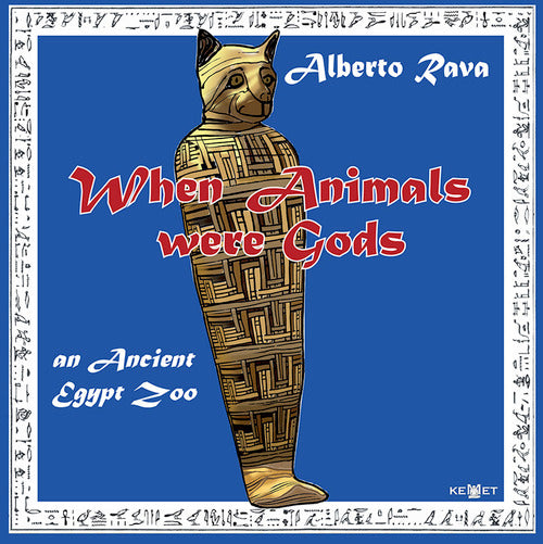 Cover of When animals were gods. An ancient Egypt zoo