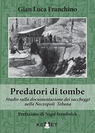 Cover of Predatori di tombe. Studio sulla documentazione dei saccheggi nella Necropoli Tebana