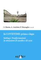 Cover of In Covidtime: prima e dopo. Setting e trasformazioni in situazioni di ascolto e cura