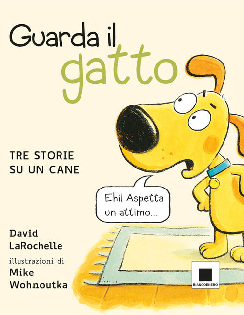 Cover of Guarda il gatto. Tre storie su un cane