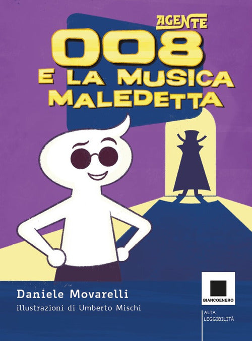 Cover of Agente 008 e la musica maledetta. Ediz. ad alta leggibilità