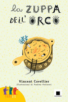 Cover of zuppa dell'orco. Ediz. in lingua italiana dei segni