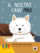 Cover of nostro cane Max. Ediz. in lingua italiana dei segni