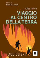 Viaggio al centro della terra letto da Paolo Sassanelli. Ediz. ad alta leggibilit