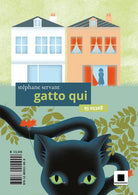 Gatto qui, gatto l. Ediz. ad alta leggibilit
