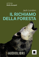 Il richiamo della foresta. Ediz. ad alta leggibilit