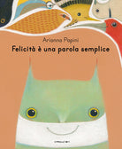 Cover of Felicità è una parola semplice