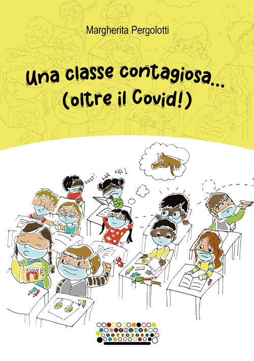 Cover of classe contagiosa... (oltre il Covid!)