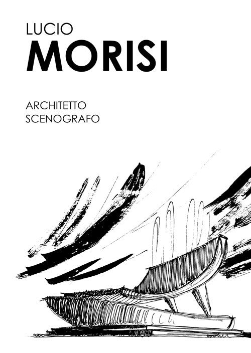 Cover of Lucio Morisi. Architetto scenografo