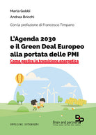 Cover of Agenda 2030 e il Green Deal Europeo alla portata delle PMI. Come gestire la transizione energetica