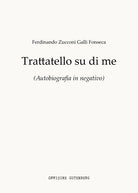 Cover of Trattatello su di me. Autobiografia in negativo