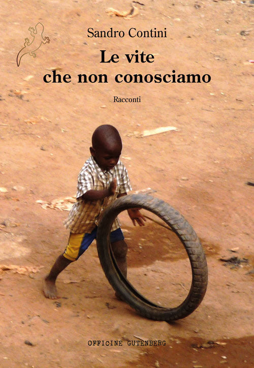 Le vite che non conosciamo