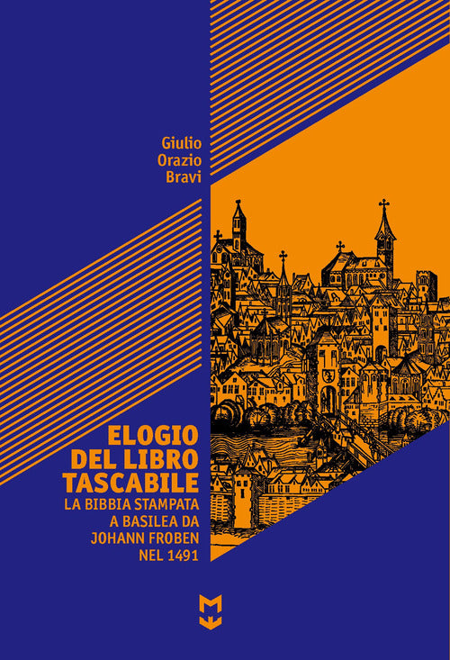 Cover of Elogio del libro tascabile. La Bibbia stampata a Basilea da Johann Foben nel 1491