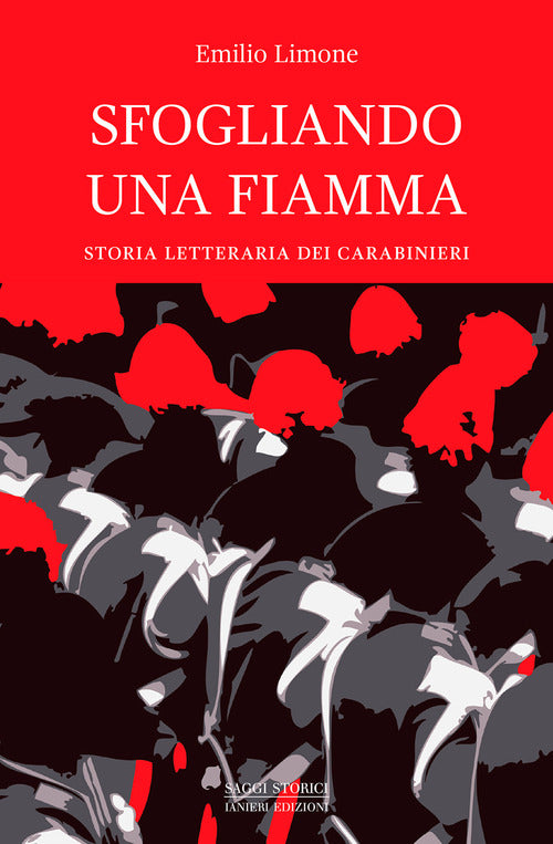 Cover of Sfogliando una fiamma. Storia letteraria dei Carabinieri