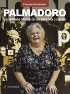 Cover of Palmadoro. La grande storia di un piccolo cinema