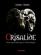 Cover of Crisalide. I 7 demoni reggenti