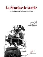 Cover of storia e le storie. Il Novecento secondo Carlo Lizzani