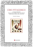 Cover of Del cibo pitagorico ovvero erbaceo. Per uso de' nobili, e de' letterati