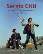 Cover of Sergio Citti. La poesia scellerata del cinema