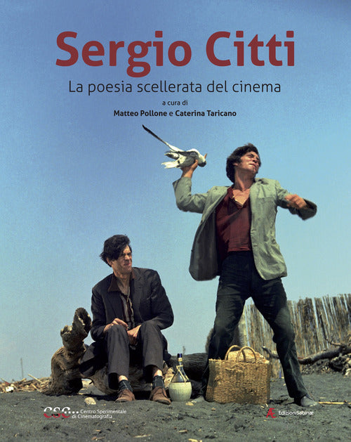 Cover of Sergio Citti. La poesia scellerata del cinema