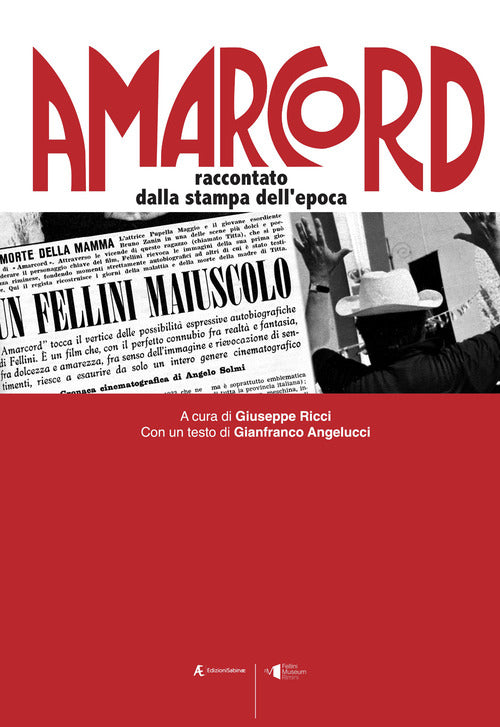 Cover of Amarcord. Raccontato dalla stampa dell'epoca